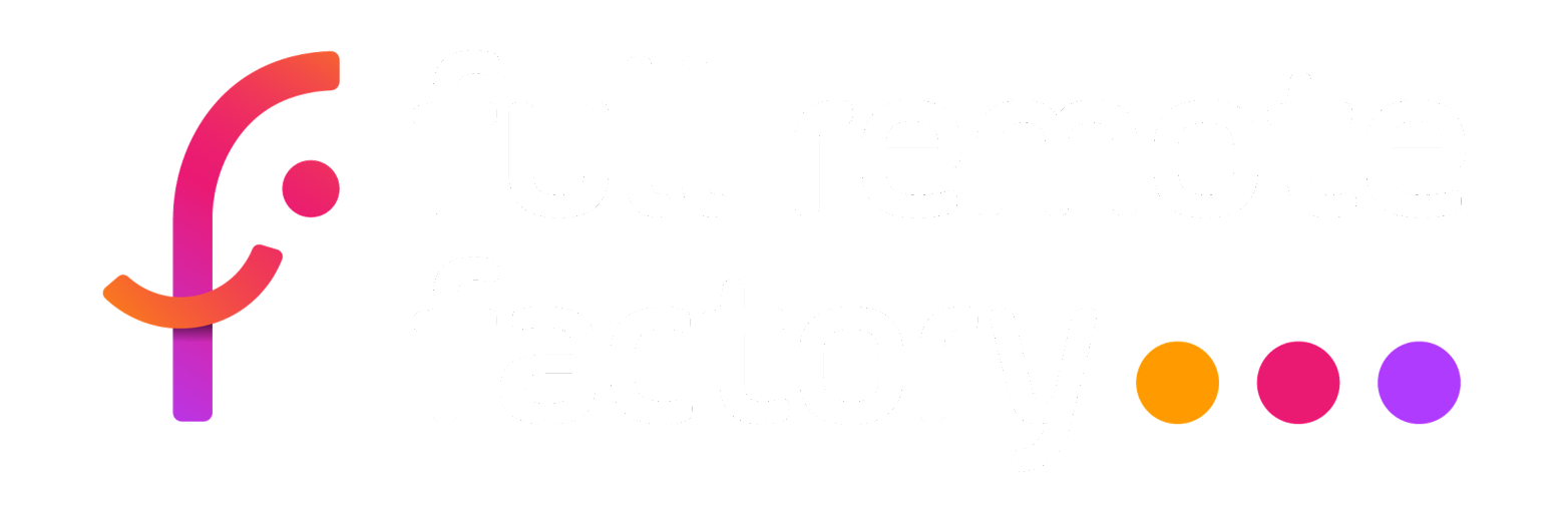 Full Remote Factory